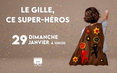 Le Gille, ce super-héros