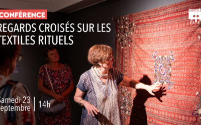 Conférence : Regards croisés sur les textiles rituels