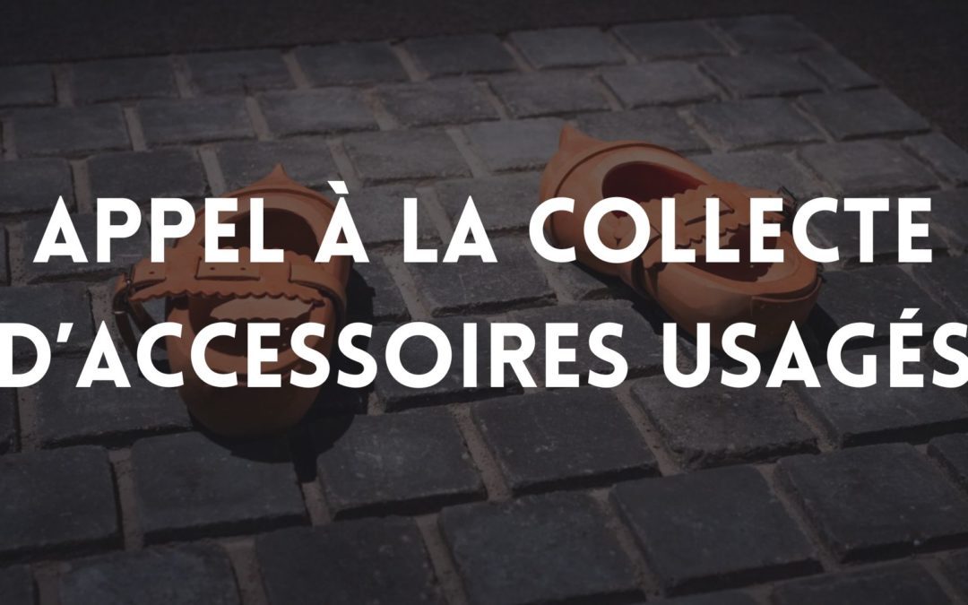 Appel à la collecte d’accessoires
